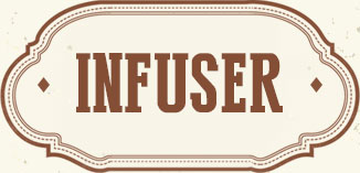 INFUSER